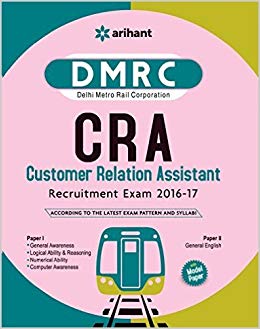 Arihant DMRC (Delhi Metro Rail Corporation) Customer Relation Assistant (CRA) Recruitment Exam